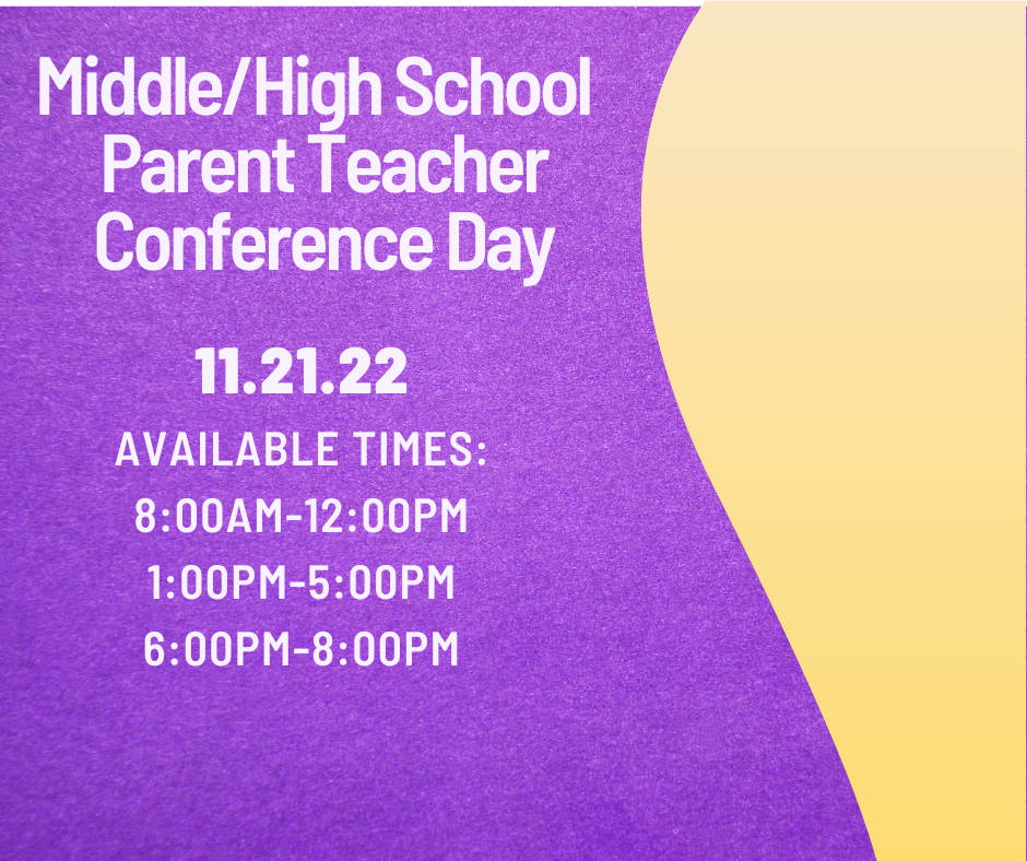 Middle/High School Parent Teacher Conference Day